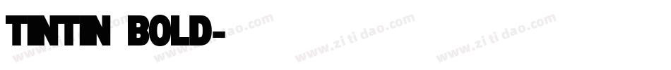 Tintin Bold字体转换